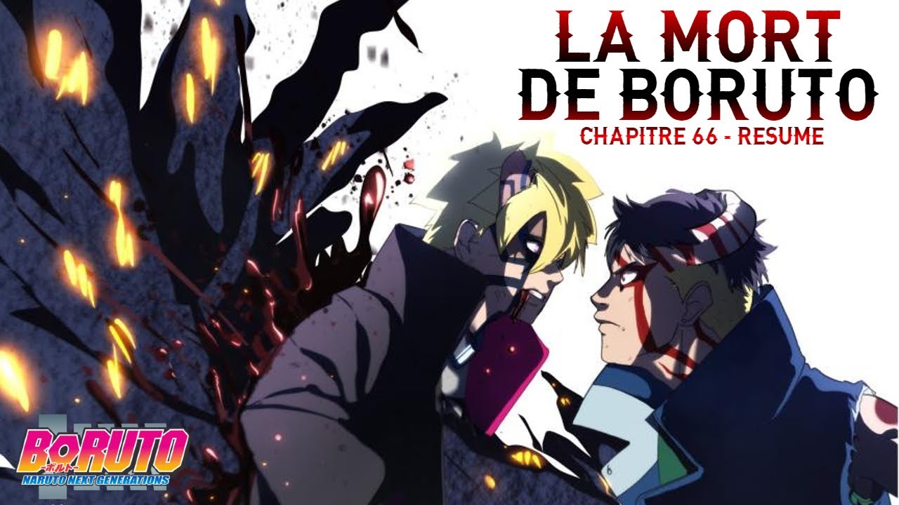 🔥La MORT de BORUTO !🔥🍀 BORUTO : CHAPITRE 66 - RESUME COMPLET🍀 - YouTube