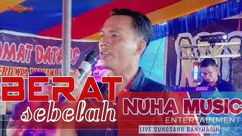 BERAT SEBELAH || NUHA MUSIC || SUNGSANG_SIANG H1 DANGDUT || SHAPA WG