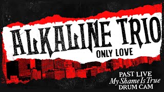 Alkaline Trio - Only Love (Past Live 2014) - Derek Grant Drum Cam