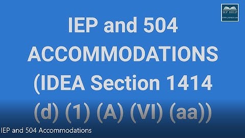 IEP and 504 Accommodations