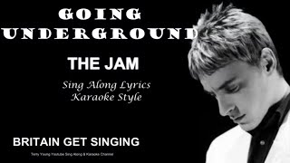 The Jam Going Underground Sing Along Lyrics