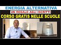 ENERGIA ALTERNATIVA NELLE SCUOLE - GRATIS