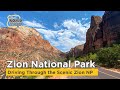 Driving through Zion National Park in 4k - Scenic Drive through Zion NP
