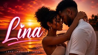 🔥 Lina   10 Zouk Love Kompa Hits 🔥