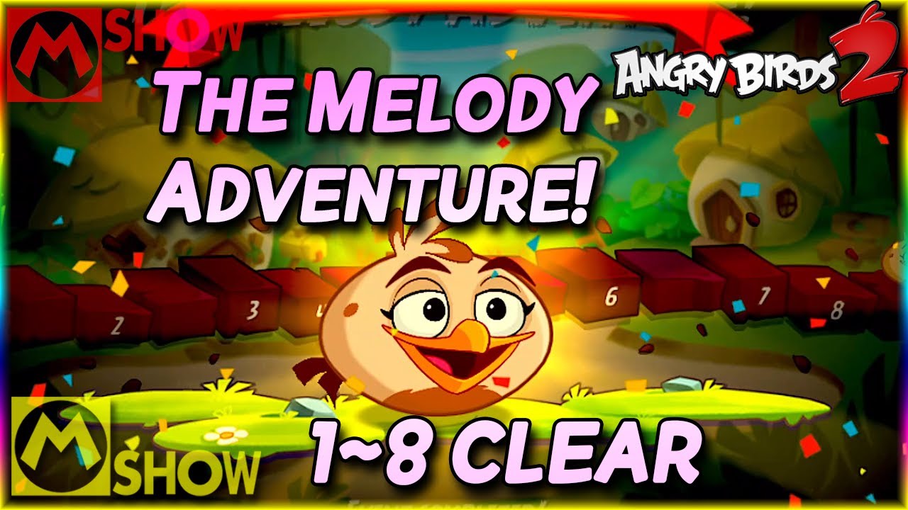 Angry Birds 2 The Melody Adventure New Bird Level 1-8🐧멜로디의 모험 어드벤처 앵그리 ...