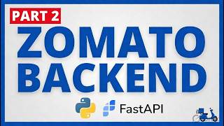 Zomato Backend with FastAPI - Part 2: Complete Project Setup & Configuration from Scratch!