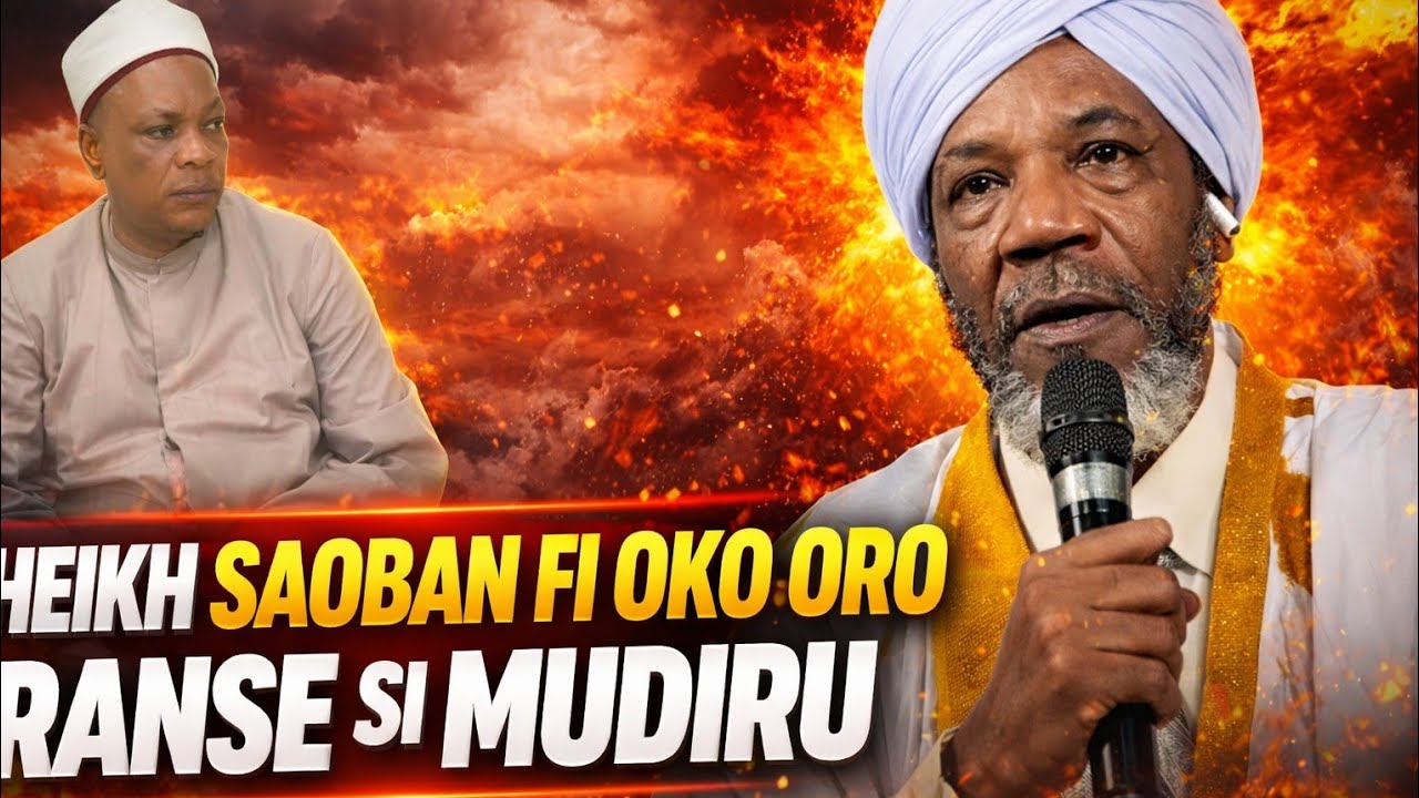 SHEIKH SAOBAN FI Ọ̀KỌ̀ Ọ̀RỌ̀ RÁNṢẸ́ SÍ MUDÍRU | Ọ̀RỌ̀ TÓ LẸ́ KỌ́ WA NÍ Ẹ̀KỌ́ PÚPỌ̀