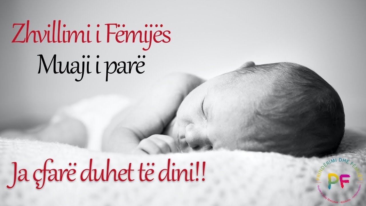 Zhvillimi i Fëmijës! Muaji i Parë! Ja çfarë duhet të dini!