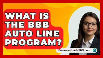 What Is the BBB Auto Line Program? - BusinessGuide360.com