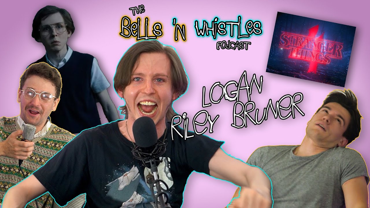 THIRSTY for FRED BENSON w/Logan Riley Bruner (Stranger Things) | The Bells 'N Whistles Podcast