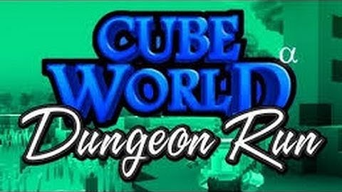 Cube World Part 3 Dungeon Run!