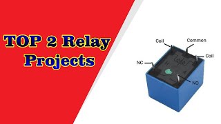 Top 2 Relay projects | Push Button On/off | Two Way Motor Controller | Polarity Changer