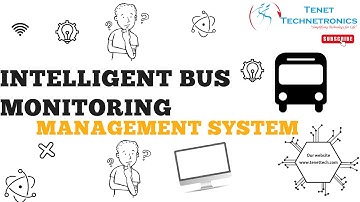 Intelligent Bus Monitoring and Management System || Bus Monitor || Management || Tenet Technetronics