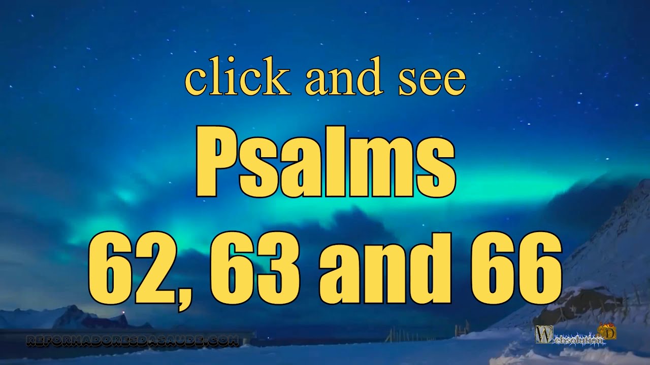Vídeo: Psalms 62, 63 and 66 - My Salvation