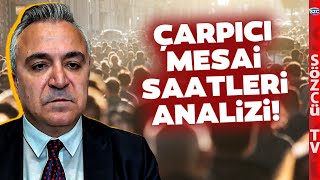 Çalışma Saatleri Düşecek Kulisi Özgür Erdursun Tüi̇k Üzerinden Mesai Gerçeklerini Anlattı