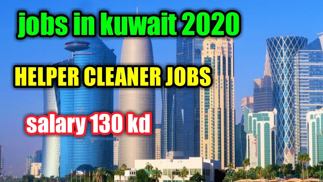 Jobs in kuwait kuwait jobs 2020 gulf jobs jobs in kuwait telugu