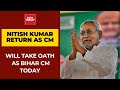 Nitish Kumar to take oath as Bihar CM today