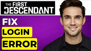 How to Fix the First Descendant Login Failed Error (2025 Updated)