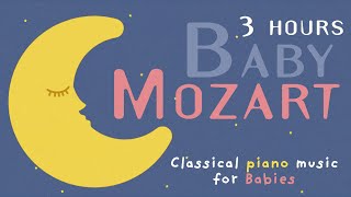 Classical Piano Music for Babies ❤Baby Mozart ❤Happy Songs