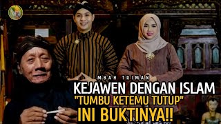 TERNYATA KEJAWEN DENGAN ISLAM 'TUMBU KETEMU TUTUP', INI BUKTINYA‼️- MBAH TRIMAN