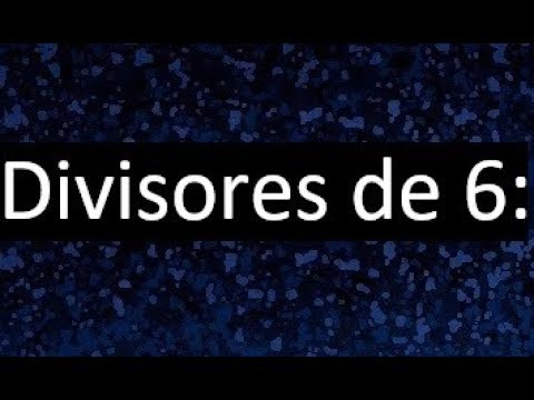 divisores de 6 , cuales son los divisores de 6 - YouTube