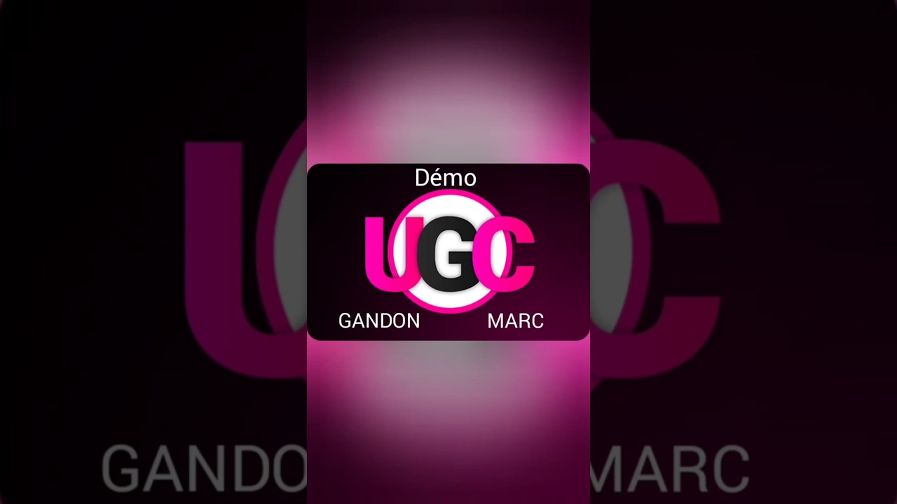 Démo UGC GANDON Marc