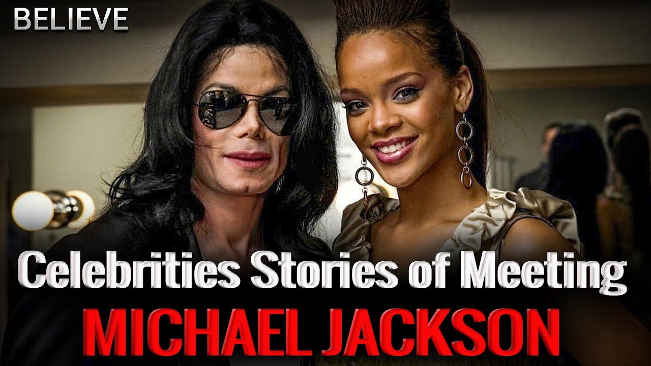 Celebrities Share Their Stories of Meeting Michael Jackson