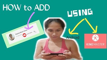 HOW to ADD Subscribe Button using your Mobile Phone and Kinemaster