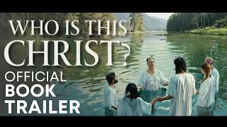 OFFICIAL BOOK TRAILER | Who Is This Christ? by Jonathan McCune