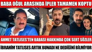 İbrahi̇m Tatlisesi̇n Oğlu Ahmet Tatlisesten Babasina Çok Sert Sözler Mi̇ras Seda Sayan Ali̇şan
