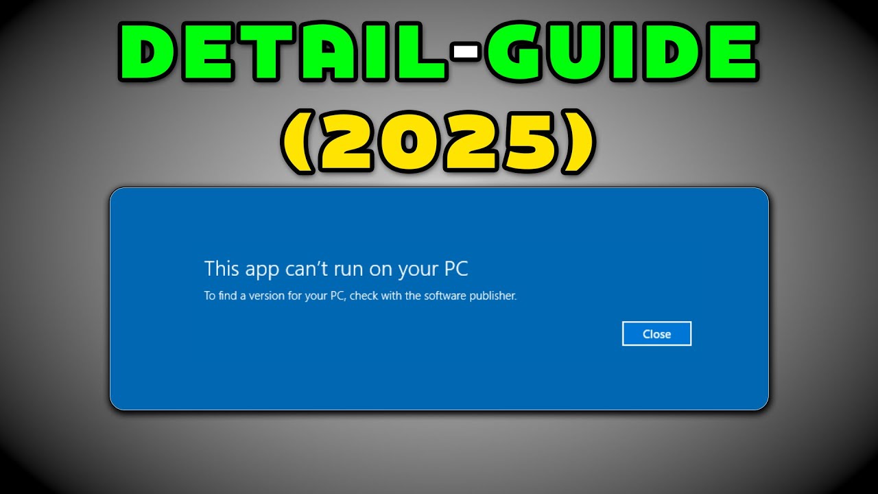 Fix “This App Can’t Run on Your PC” in Windows 11 (2025) | Gaming & EXE Error Solved