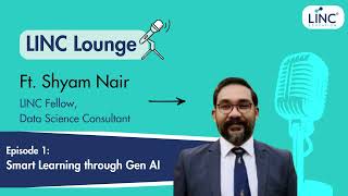 Episode 1: Smart Learning Through Gen AI | Mr. Shyam Nair – Data Science Expert Net Worth