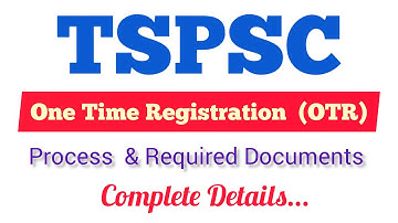TSPSC | One Time Registration (OTR) Process & Tips