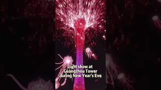 New Years Eve At Guangzhou Tower guangzhoutower lightshow celebration chinaviewfyp