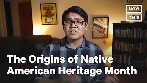 The Origins of Native American Heritage Month | NowThis