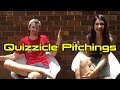 Quizzicle pitchings the first one
