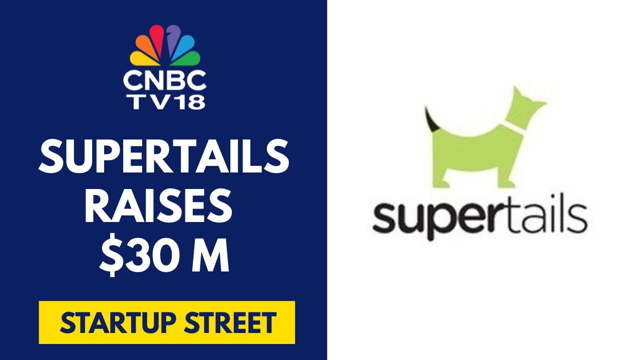 Supertails Adds $30 Million To Its Cart To Bolster Next Phase Of Growth | CNBC TV18