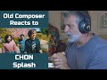 Old Composer REACTS to CHON SPLASH | A Decomposers Point of View