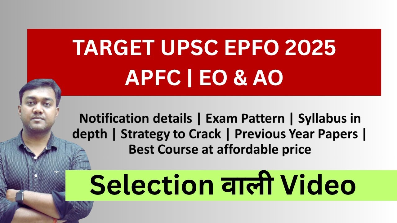 TARGET UPSC EPFO APFC/EO&AO 2025 - सिलेक्शन वाली video  || Nishant eAcademy
