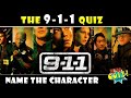 9 1 1 CHARACTER QUIZ | 9-1-1 | CAN YOU NAME THE CHARACTER?