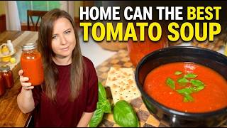 Home Canning the BEST Tomato Soup! Fast Easy Beginner Recipe! Live Healthy & Save Money!
