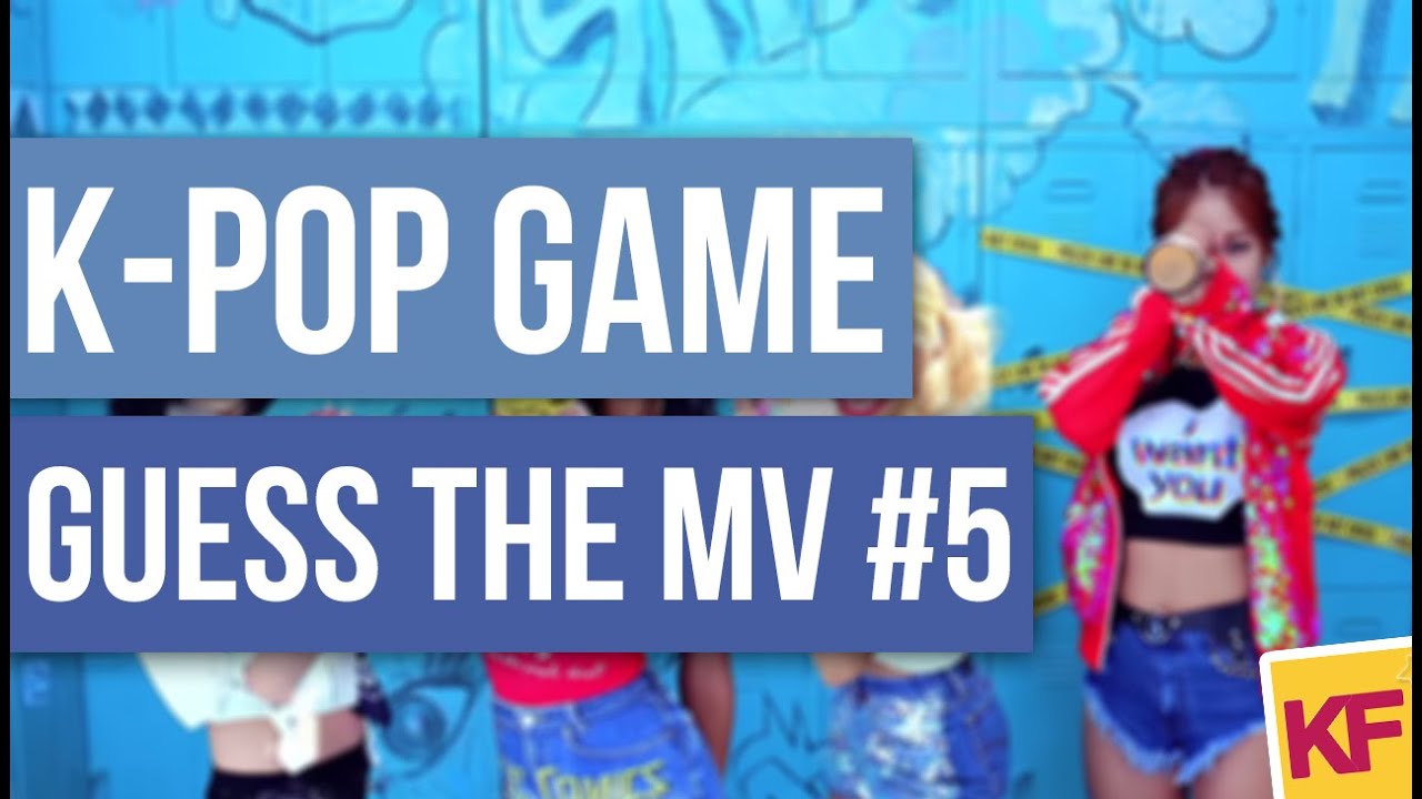 [K-POP GAME] Guess The MV #5
