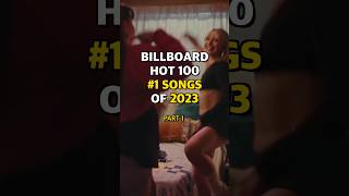 Billboard Hot 100 #1 Songs of 2023 Part 1 | #shorts