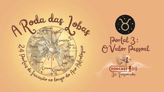 🎙️PodCast TML | O Valor Pessoal ♉ Roda das Lobas •  Portal 3 ☸️🐺