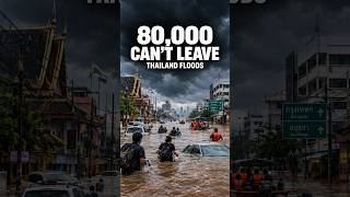80,000 People Couldn't Leave — Thailand's Floods Got Worse #shorts