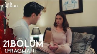 Yalı Çapkını 21.Bölüm 1.Fragmanı | Seni Öpmem Benim Hatam!