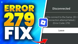 Fix Roblox Error Code 279 – Fix Disconnected Error in Roblox