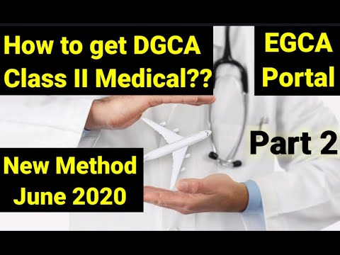 EGCA Login  How to get DGCA Class 2 Medical, New Method June 2020 EGCA Protal | Part 2