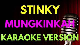 Stinky  Mungkinkah  Karaoke Pop Indonesia Tanpa Vokal  Lirik