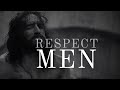 Respect men  christianity edit